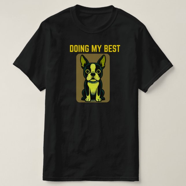 Camiseta Doing My Best Cute Dog Cartoon Relatable Everyday  (Diseño del anverso)