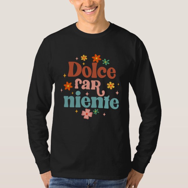 Camiseta Dolce Far Niente Proud Italian Italy Travel Meet M (Anverso)