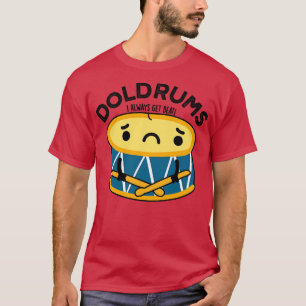 Camiseta Doldrum Cute Triste Drummer Pun 1