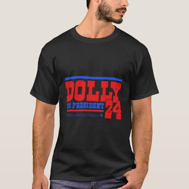 Camiseta Dolly For President (Anverso)