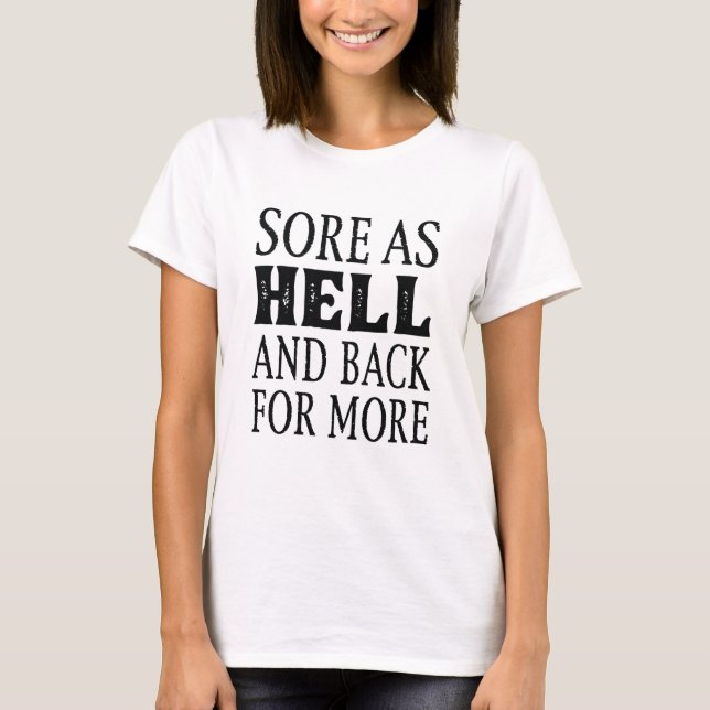 Camiseta Dolor Como Infierno Y Volver Para Más (Anverso)