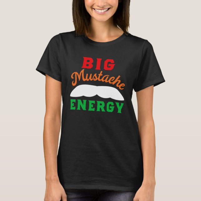 Camiseta Dolor de bigote grande Cinco De Mayo (Anverso)