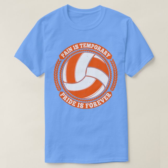 Camiseta Dolor de voleibol Orgullo temporal para siempre (Diseño del anverso)