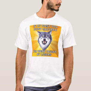 Camiseta Dolor del lobo del valor si al principio usted no