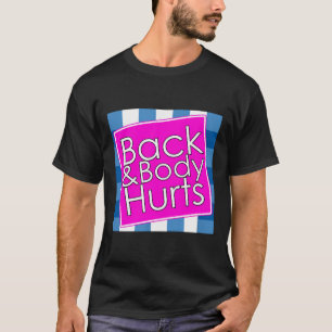 Camiseta Dolor en el cuerpo trasero