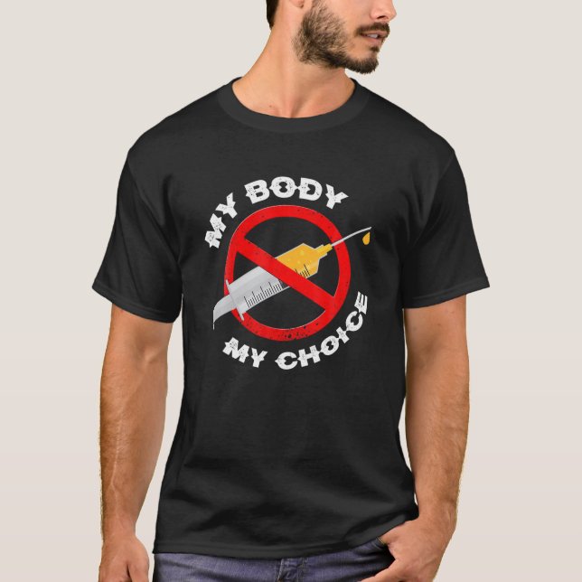 Camiseta Dolor en mi cuerpo mi elección sin vacunas forzada (Anverso)