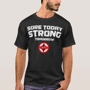 Camiseta Dolor hoy Fuerte Mañana