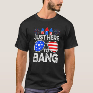 Camiseta Doloroso 4 De Julio Justo Aquí Para Bang Bang Usa