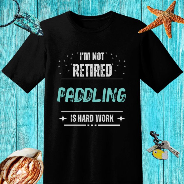 Camiseta Doloroso NOsurfista-SUP jubilado trabajo duro de s (Subido por el creador)