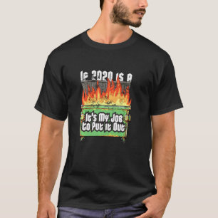 Camiseta Doloroso Si 2020 Es Un Garbo De Bombero De Basura