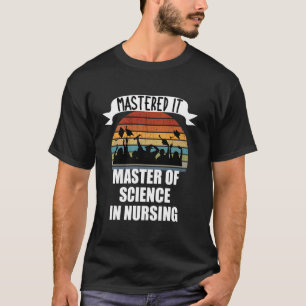 Camiseta Dominado Maestría en Ciencias de Enfermería Retro 