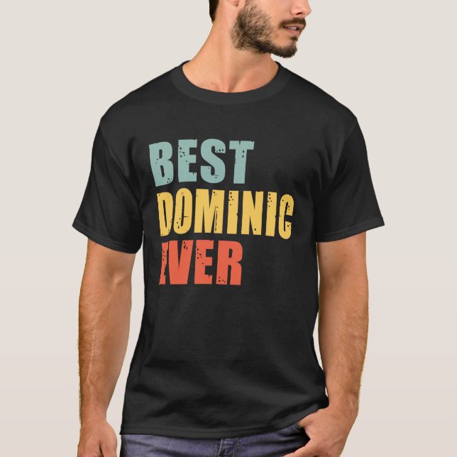 Camiseta Dominic Best Ever  Dominic (Anverso)