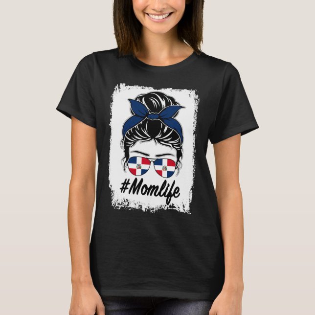 Camiseta Dominican Republic Flag Dominican Mom Messy Bun Mo (Anverso)