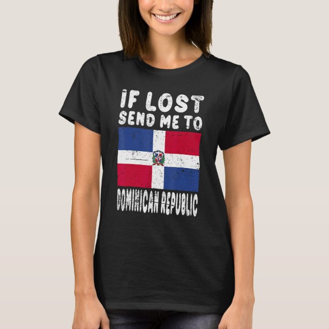 Camiseta Dominican Republic Flag Souvenir  If lost send me  (Anverso)