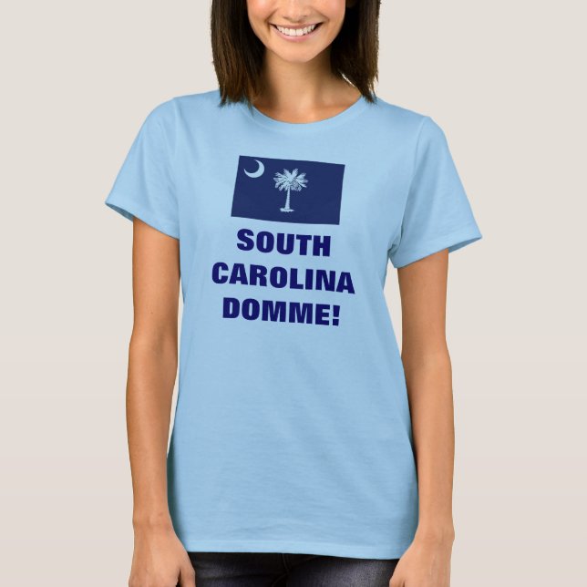 CAMISETA ¡DOMINIO DE CAROLINA DEL SUR! (Anverso)