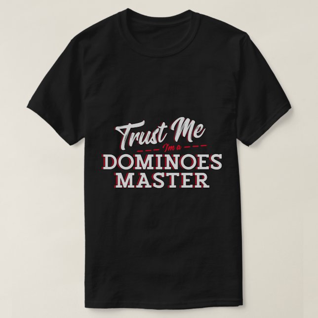 Camiseta Dominoes Mas Dominoast Trust de Domino Player Domi (Diseño del anverso)