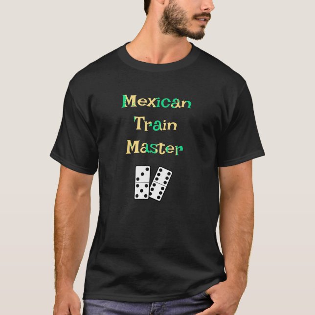 Camiseta Dominoes Shirt Gracioso Maestro Mexicano de Tren (Anverso)