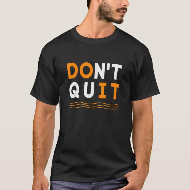 Camiseta Don 39 T Quit Do It Shoes Amp Jewelry0.p (Anverso)