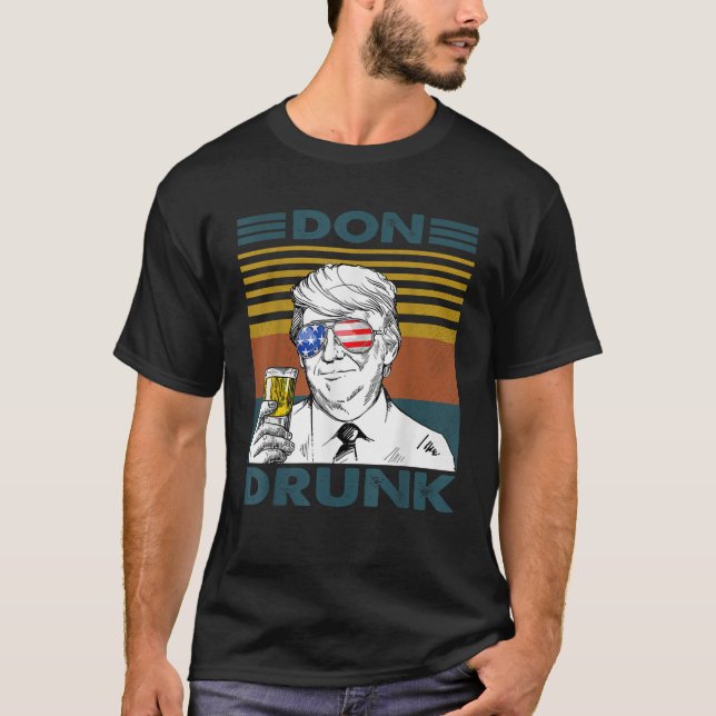 Camiseta Don Borracho bebe presidente Donald Trump cuarto d (Anverso)