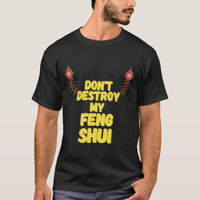 Camiseta Don Destruye My Feng Shui (Anverso)