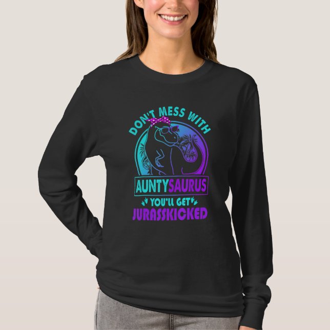 Camiseta Don Mess Con Auntysaurus Te Hará Jurassari (Anverso)