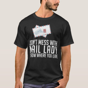 Camiseta Don Mess Con La Trabajadora Postal De La Señora De