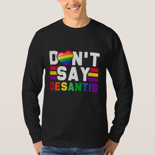 Camiseta Don Say Desantis Say Gay Anti Lgbtq Pride for Men  (Anverso)