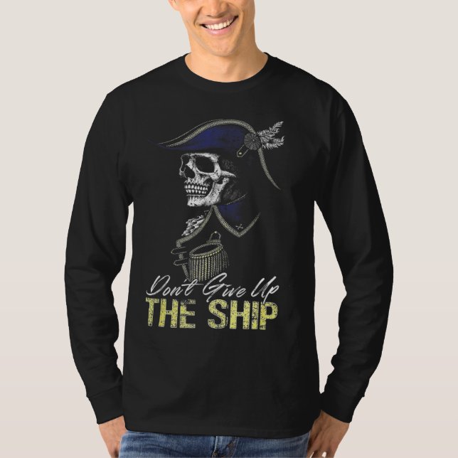 Camiseta Don t Give Up The Ship (Anverso)