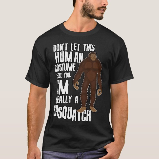Camiseta Don t Let This Fool You  Sasquatch Halloween Costu (Anverso)