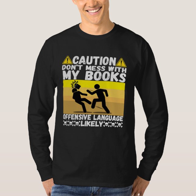 Camiseta Don t Mess With This Mine Book Humor Pun Book Read (Anverso)