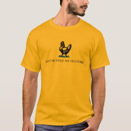 Camiseta Don’t Ruffle My Feathers Gadsden Flag Parody