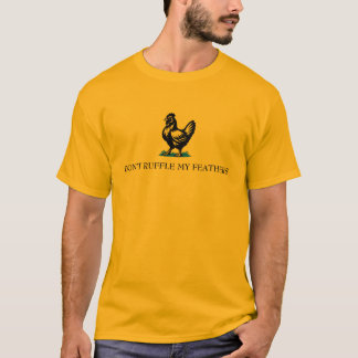 Camiseta Don’t Ruffle My Feathers Gadsden Flag Parody