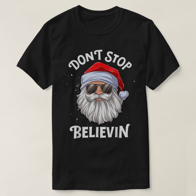 Camiseta Don’t Stop Believin Santa Claus (Diseño del anverso)