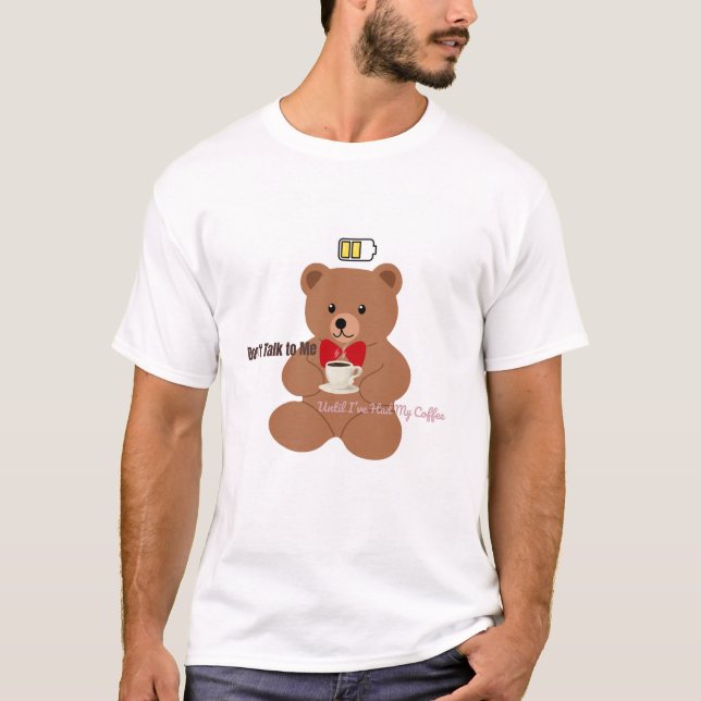 Camiseta Don’t Talk to Me – Coffee Bear Design (Anverso)