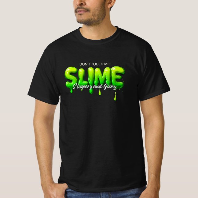 Camiseta Don’t Touch Me - Slime für Humorvolle und Kreative (Anverso)