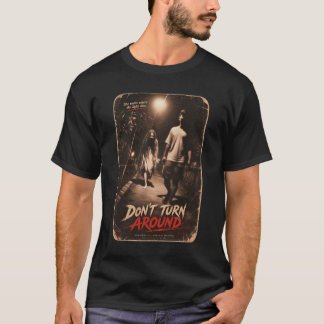 Camiseta Don’t Turn Around