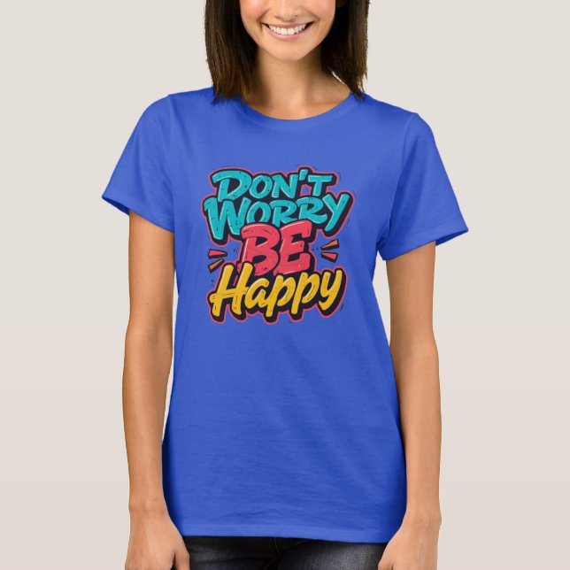 Camiseta Don’t Worry Be Happy Graffiti T-Shirt (Anverso)