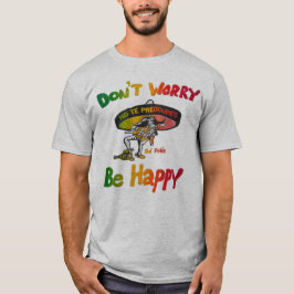 Camiseta Don’t Worry, Be Happy Positive Quote T-Shirt