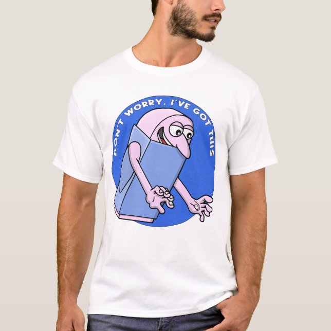 Camiseta Don’t Worry, I’ve Got This (Anverso)