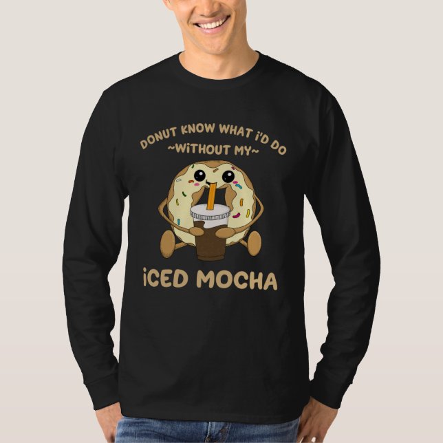 Camiseta Dona de cita de Mocha helado bebiendo café helado  (Anverso)