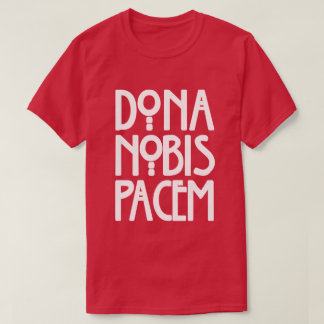 Camiseta Dona Nobis Pacem