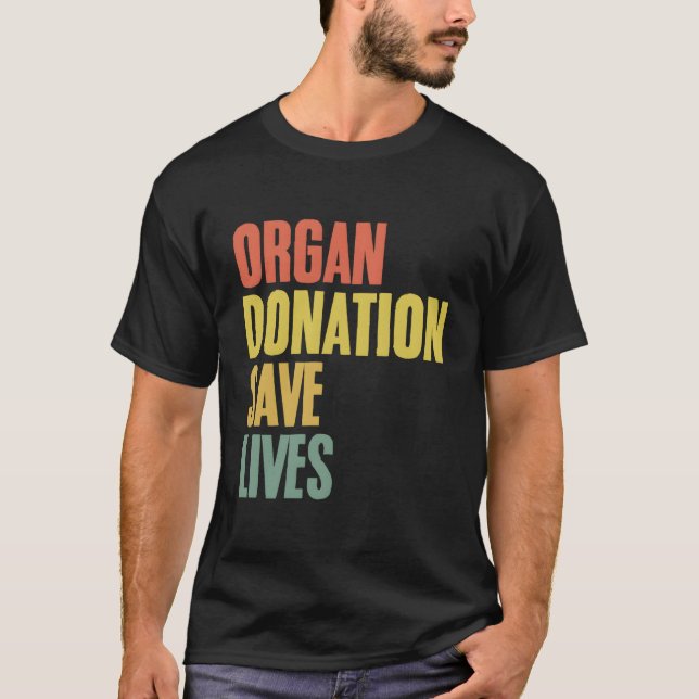 Camiseta Donación de órganos salva a donante de órganos tra (Anverso)