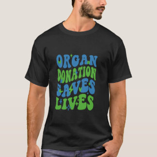 Camiseta Donación de órganos salva vidas de donación nacion