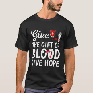 Camiseta Donación de sangre da esperanza a conciencia de do