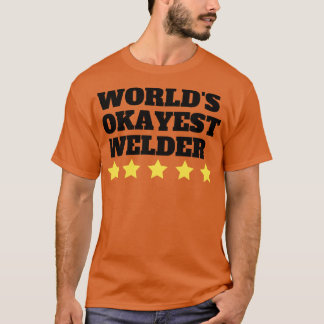 Camiseta Donación divertida de Worlds Okayest Welder 1