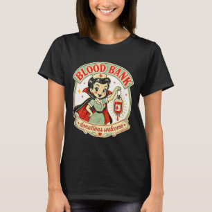 Camiseta Donaciones de Banco de Sangre Bienvenidas Funny En