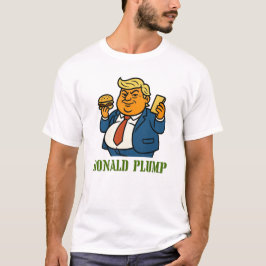 Camiseta Donald Plump - Divertida parodia Personalizado