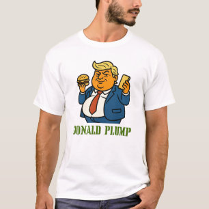 Camiseta Donald Plump - Divertida parodia Personalizado