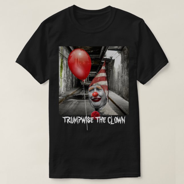 Camiseta Donald Trump divertido como Trumpwise el payaso (Diseño del anverso)