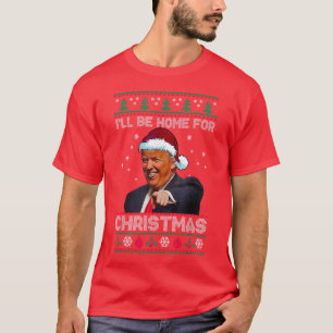 Camiseta Donald Trump   Estaré en casa para Navidades